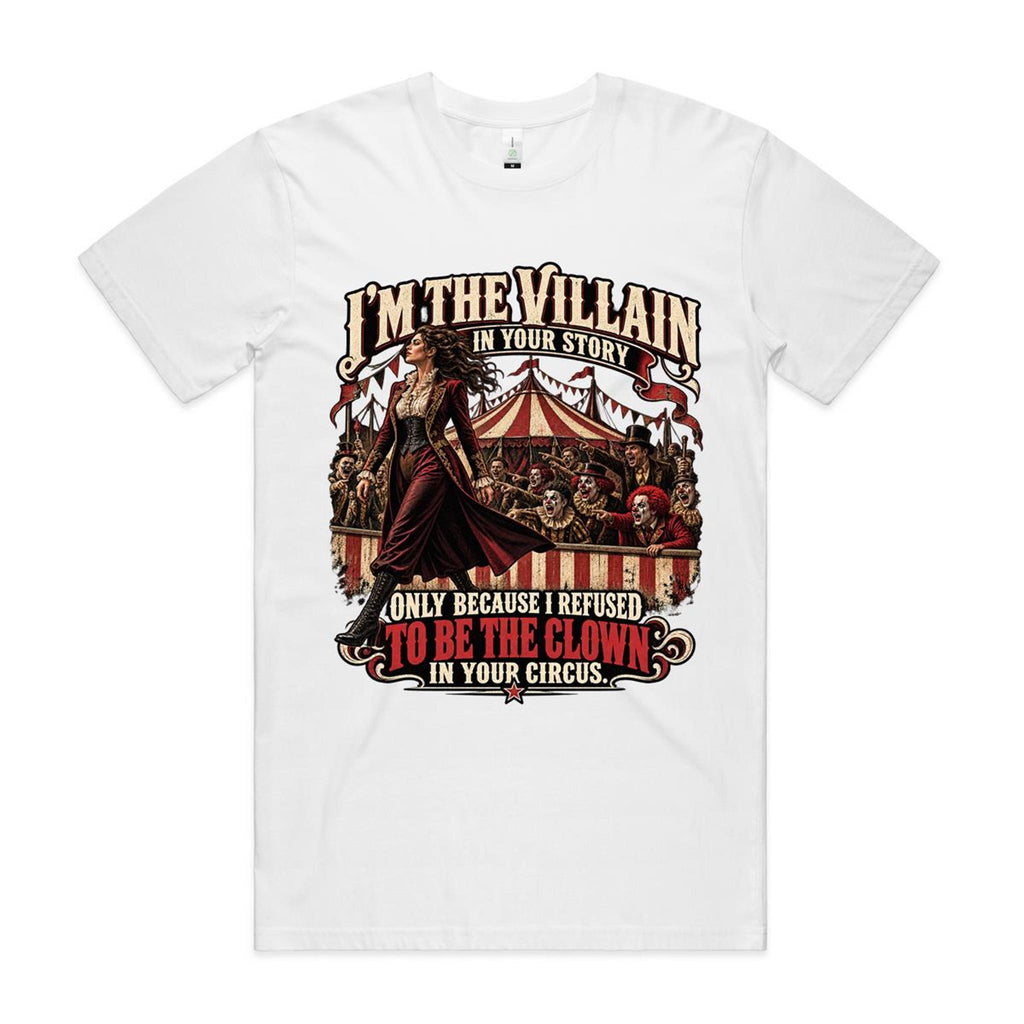 Not My Circus – Villain Tee