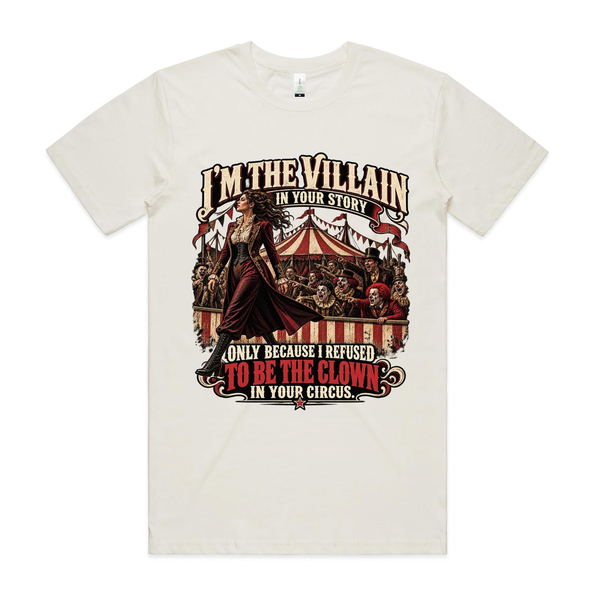Not My Circus – Villain Tee
